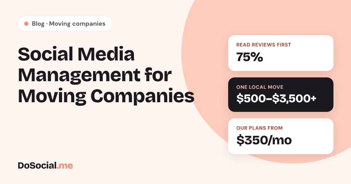 Social media management for moving companies, plans from $350/month